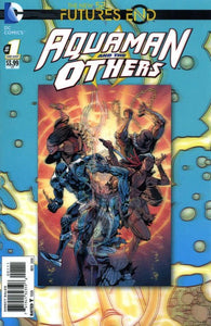 Aquaman And The Others Futures End #1 by DC Comics