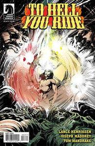 To Hell You Ride #3 by Dark Horse Comics