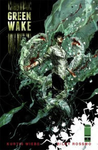 Green Wake #6 by Image Comics