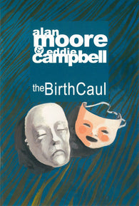 Birth Caul #1 by Eddie Campbell Comics