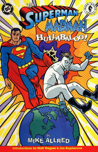 Superman Madman Hullabaloo - TPB
