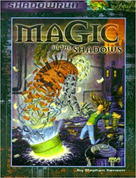 Shadowrun Magic In The Shadows by Fasa Corporation
