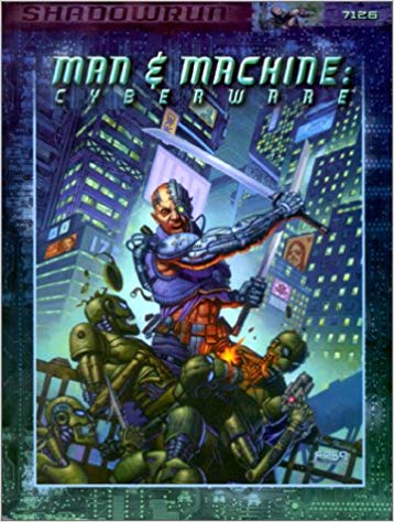 Shadowrun Man And Machine Cyberware TPB by Fasa Corporation